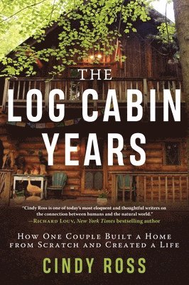 Log Cabin Years 1