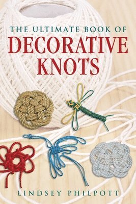 Ultimate Book of Decorative Knots 1