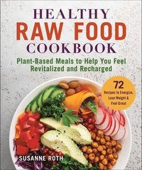 bokomslag Healthy Raw Food Cookbook