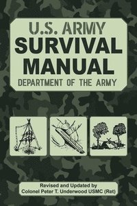 bokomslag The Official U.S. Army Survival Manual Updated