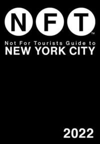 bokomslag Not For Tourists Guide to New York City 2022