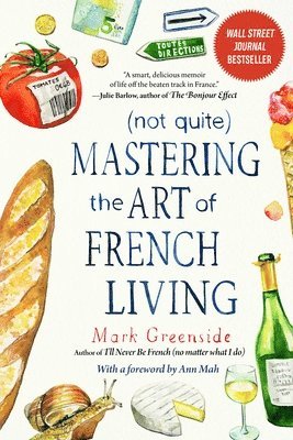 (Not Quite) Mastering the Art of French Living 1