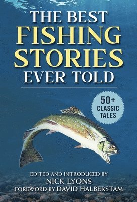 bokomslag The Best Fishing Stories Ever Told
