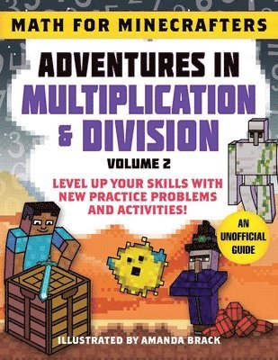 Math for Minecrafters: Adventures in Multiplication & Division (Volume 2), Häftad