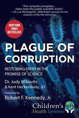 Judy Mikovits, Kent Heckenlively - Plague of Corruption, Häftad