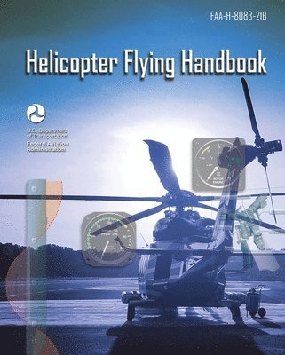 bokomslag Helicopter Flying Handbook