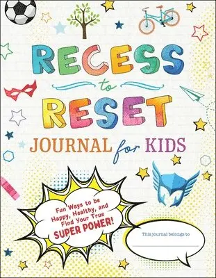 Sandy Joy Weston - Recess to Reset Journal for Kids, Häftad. Tillgänglighet: Lägg i varukorg