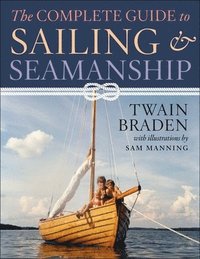 bokomslag The Complete Guide to Sailing & Seamanship