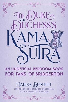 bokomslag The Duke and Duchess's Kama Sutra