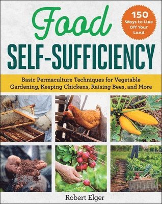 Robert Elger - Food Self-Sufficiency, Häftad