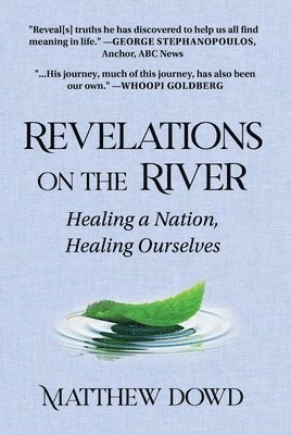 bokomslag Revelations on the River