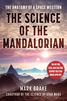 The Science of The Mandalorian 1