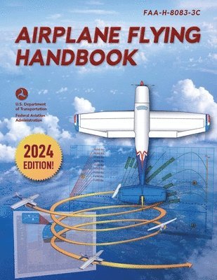 bokomslag Airplane Flying Handbook: Faa-H-8083-3c (2024)