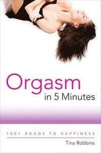 bokomslag Orgasm In 5 Minutes