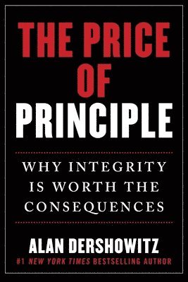 The Price of Principle: Why Integrity Is Worth the Consequences 1
