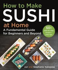 bokomslag How to Make Sushi at Home