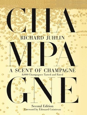 Richard Juhlin - Scent of Champagne, Inbunden