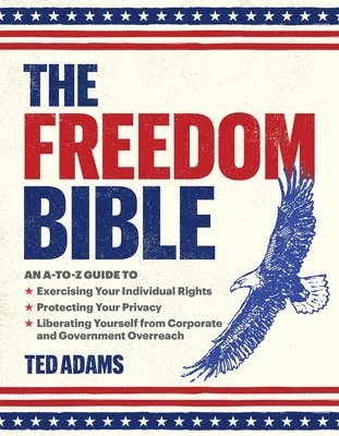 Ted Adams - The Freedom Bible, Inbunden