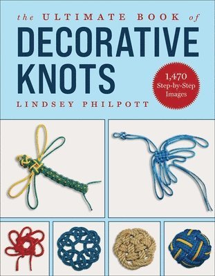 bokomslag The Ultimate Book of Decorative Knots