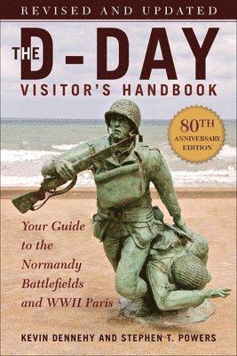 bokomslag The D-Day Visitor's Handbook, 80th Anniversary Edition