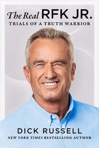 bokomslag The Real Rfk Jr.