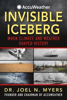 Joel N. Myers, Dr. Joel N. Myers - Invisible Iceberg, Inbunden
