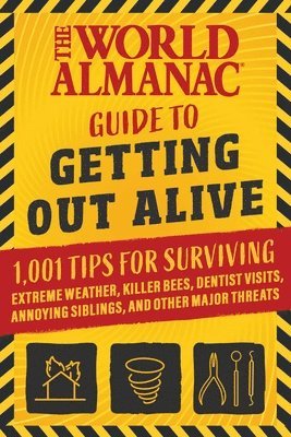 World Almanac - World Almanac Guide to Getting Out Alive, Häftad