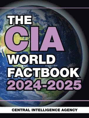 Central Intelligence Agency - CIA World Factbook 2024-2025, Häftad