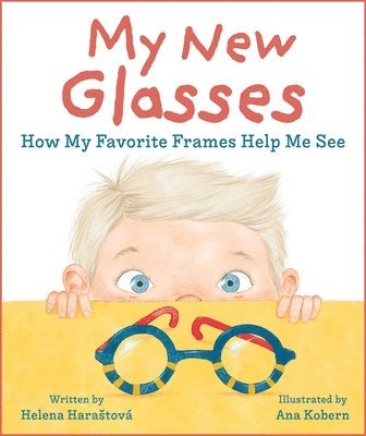 Helena Haraštová - My New Glasses, Inbunden