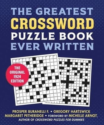 bokomslag The Greatest Crossword Puzzle Book Ever Written: The Original 1924 Edition