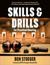 bokomslag Skills and Drills: For Practical Shooting