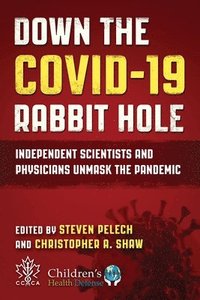 bokomslag Down the COVID-19 Rabbit Hole