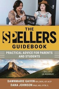 bokomslag The Spellers Guidebook: Practical Advice for Parents and Students