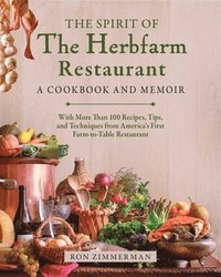 bokomslag The Spirit of The Herbfarm Restaurant