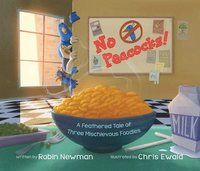 bokomslag No Peacocks!: A Feathered Tale of Three Mischievous Foodies