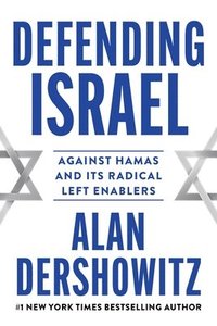 bokomslag Defending Israel: Against Hamas and Its Radical Left Enablers