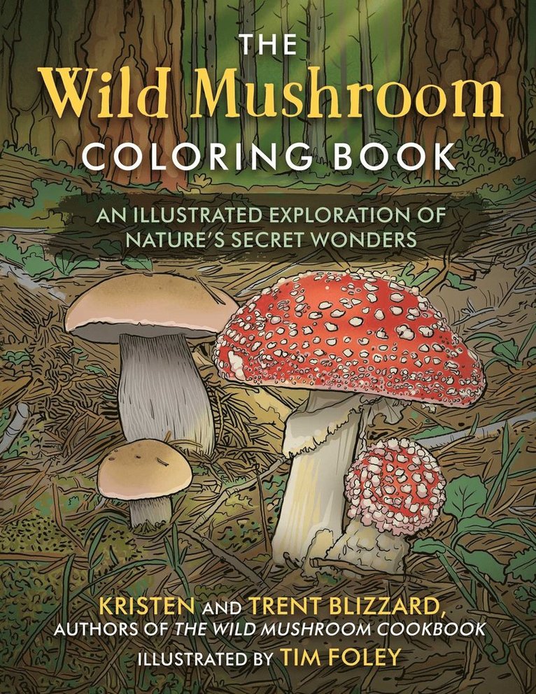 Kristen Blizzard, Trent Blizzard - Wild Mushroom Coloring Book, Häftad