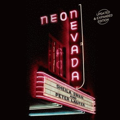 Sheila Swan, Peter Laufer - Neon Nevada, Inbunden