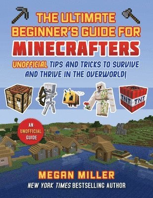 bokomslag Ultimate Beginner's Guide for Minecrafters