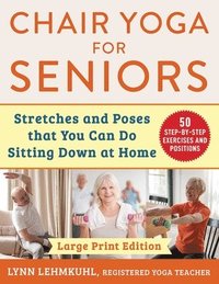 bokomslag Chair Yoga for Seniors - Large Print Edition