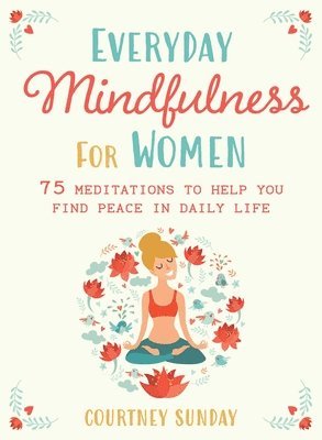 bokomslag Everyday Mindfulness for Women