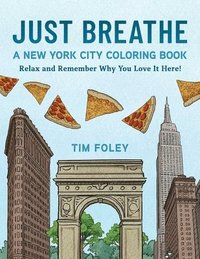 bokomslag Just Breathe: A Relaxing Coloring Book Inspired by Life in New York City