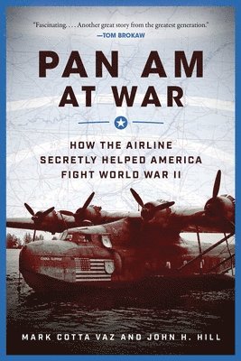 Mark Cotta Vaz, John H. Hill - Pan Am at War, Häftad