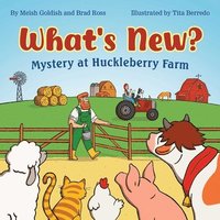 bokomslag What's New? Mystery at Huckleberry Farm