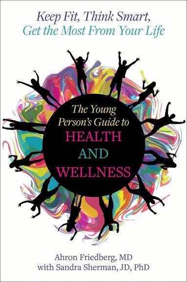 Ahron Friedberg, Sandra Sherman - Young Person's Guide to Health and Wellness, Häftad