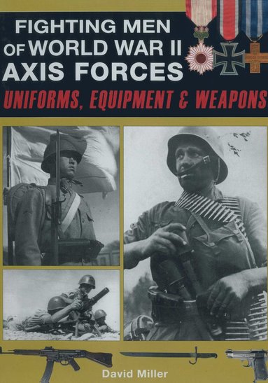 David Miller, Graham Smith - Fighting Men of World War II: Axis Forces, Häftad