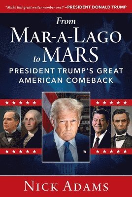 bokomslag From Mar-a-Lago to MARS