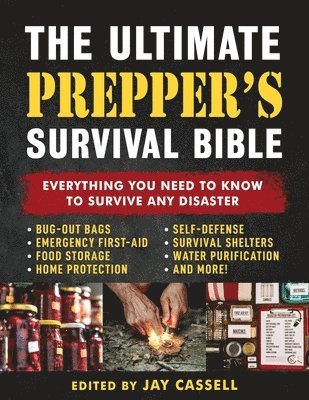 bokomslag The Ultimate Prepper's Survival Bible