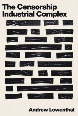 bokomslag Censorship-Industrial Complex