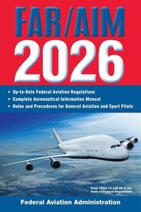 bokomslag Far/Aim 2026: Up-To-Date FAA Regulations / Aeronautical Information Manual